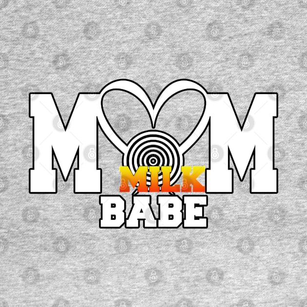 Mom Babe Milk  MBM by Abdul Nasti